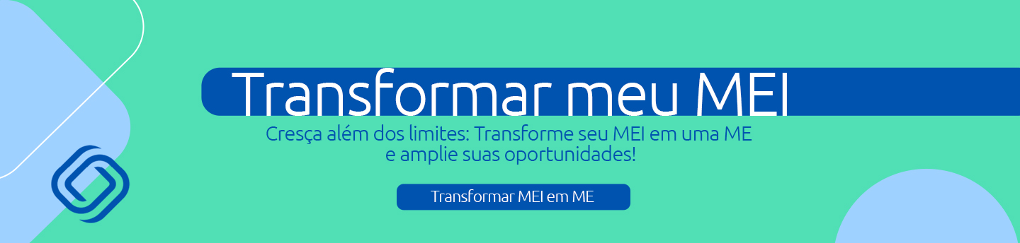 Transformar meu MEI  -  � poss�vel transformar MEI em ME quando o microempreendedor tem faturamento anual superior a R$81 mil e decide transformar seu neg�cio em uma microempresa.